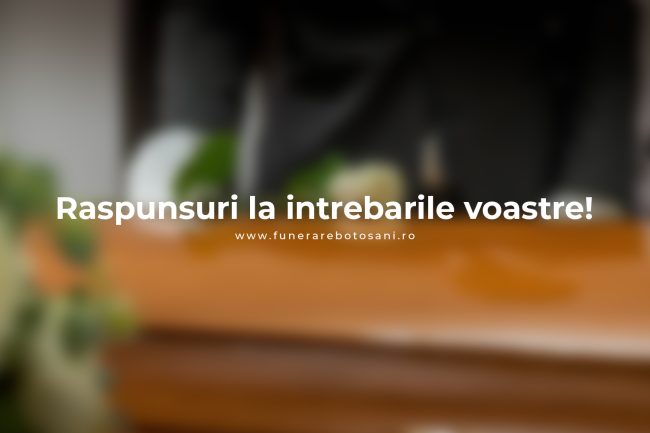 Pompe Funebre din Botosani si Servicii Funerare Complete Non Stop Botosani Pompe Funebre din Botosani si Servicii Funerare Complete Non Stop Botosani